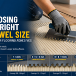 Choosing the Right Trowel Size for Timber Flooring Adhesives